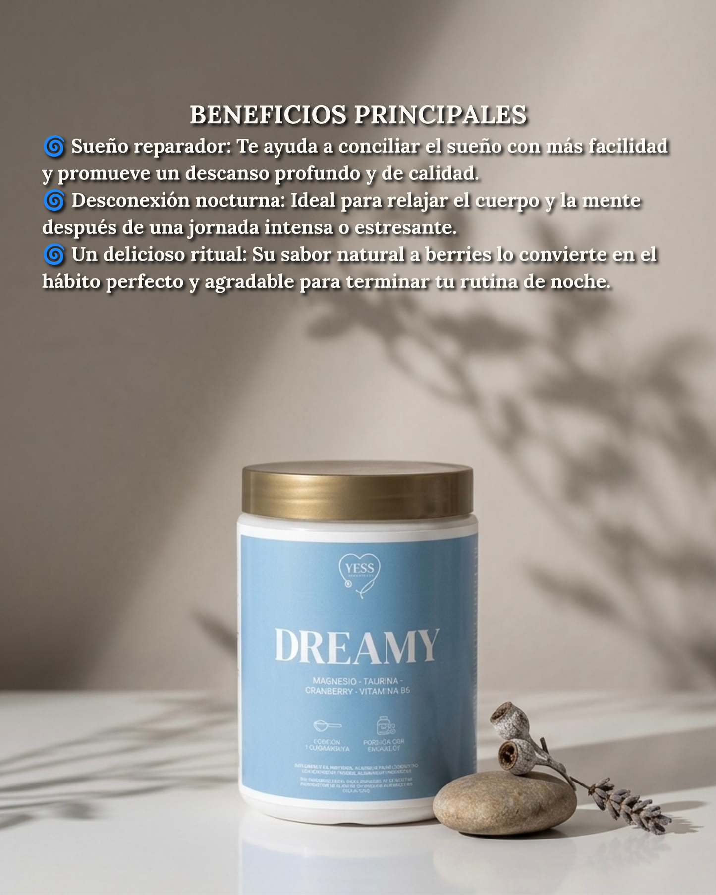 Yess dreamy suplemento en polvo para dormir describiendo los beneficios, sueño reparador, te ayuda a conciliar el sueño con facilidad, promueve descanso profundo y de calidad